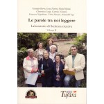 Le parole tra noi leggére. Laboratorio di Scrittura creativa (Vol. II)